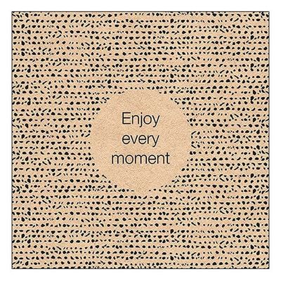 Ambiente Large Enjoy Every Moment Napkins - Recycled