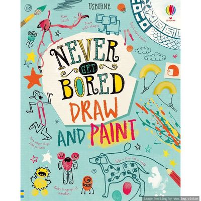 Usborne Never Get Bored Draw & Paint