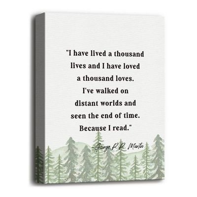 Canvas Wall Art Inspirational Quote Decor, George R.R. Martin - I Have Lived A Thousand Lives