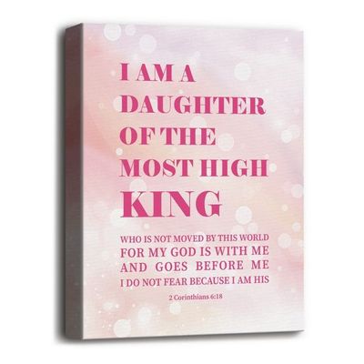 Canvas Wall Art 2 Corinthians 6:18- I Am The Daughter Of A King Inspirational Quote Scripture Sign
