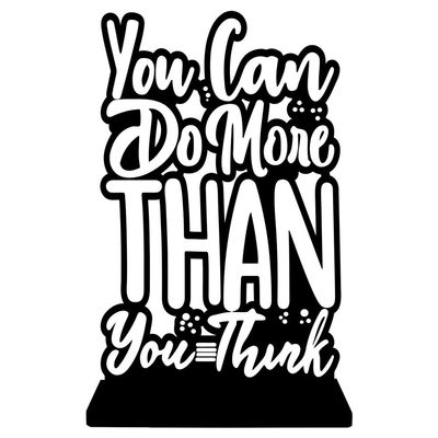 Wooden Wall Art With Self Adhesive Base - Black (You Can Do More Than You Think)