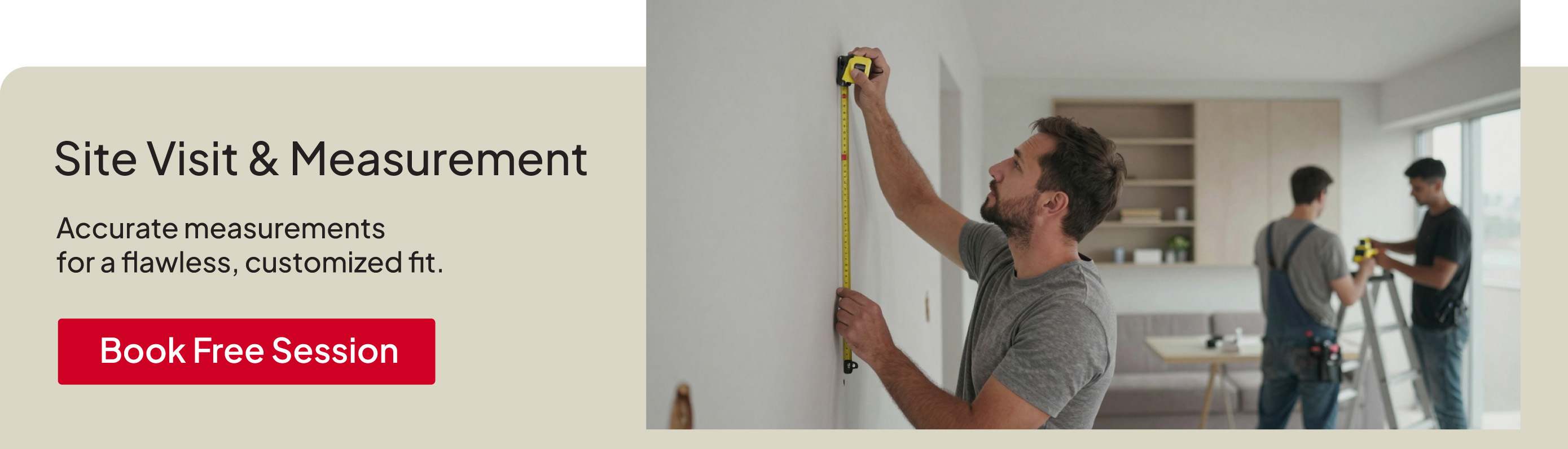 Site Visit & Measurement